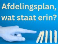 Afdelingsplan, wat staat er eigenlijk in? Lees hier de tips en download de pdf.