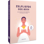 Zelfliefde Doe Boek – Hét Werkboek Voor Zelfcompassie, Zelfacceptatie, Self Love Talk & Zelfzorg van het NLP College