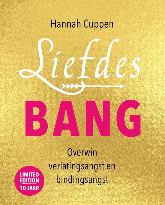 Liefdesbang, overwin verlatingsangst en bindingangst van Hannah Cuppen, speciale editie