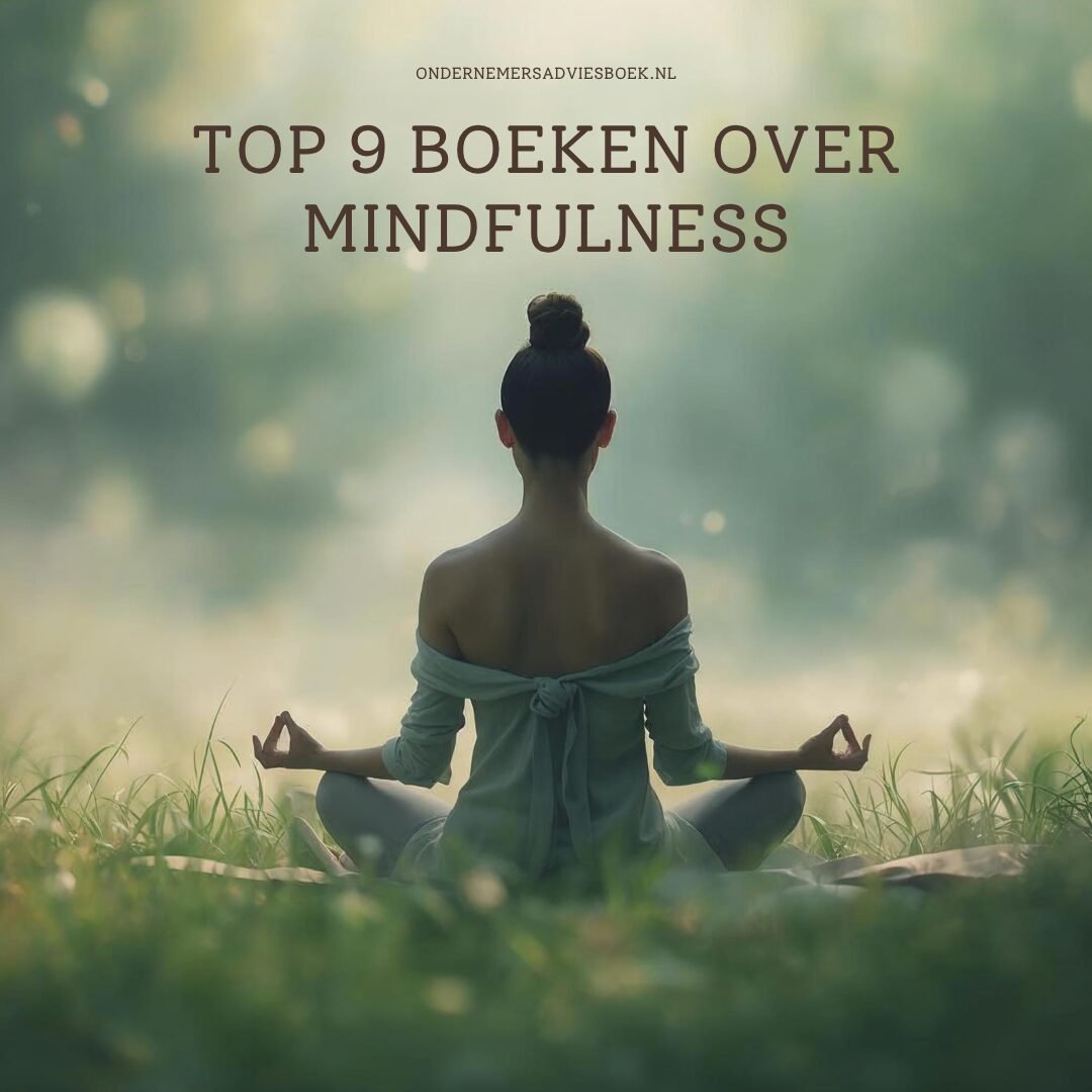 TOP9 de meest populaire boeken over mindfulness en rust