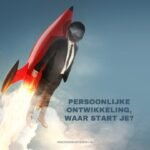 Persoonlijke ontwikkeling, waar start je?