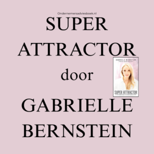 Super attractor door Gabrielle Bernstein