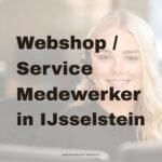 vacature in ijsselstein webshop service/ medewerker.