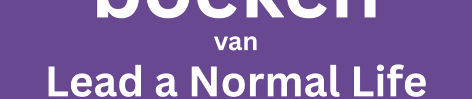 Spirituele boeken van lead a normal life: Je zijn, je last, je kracht en je wil.
